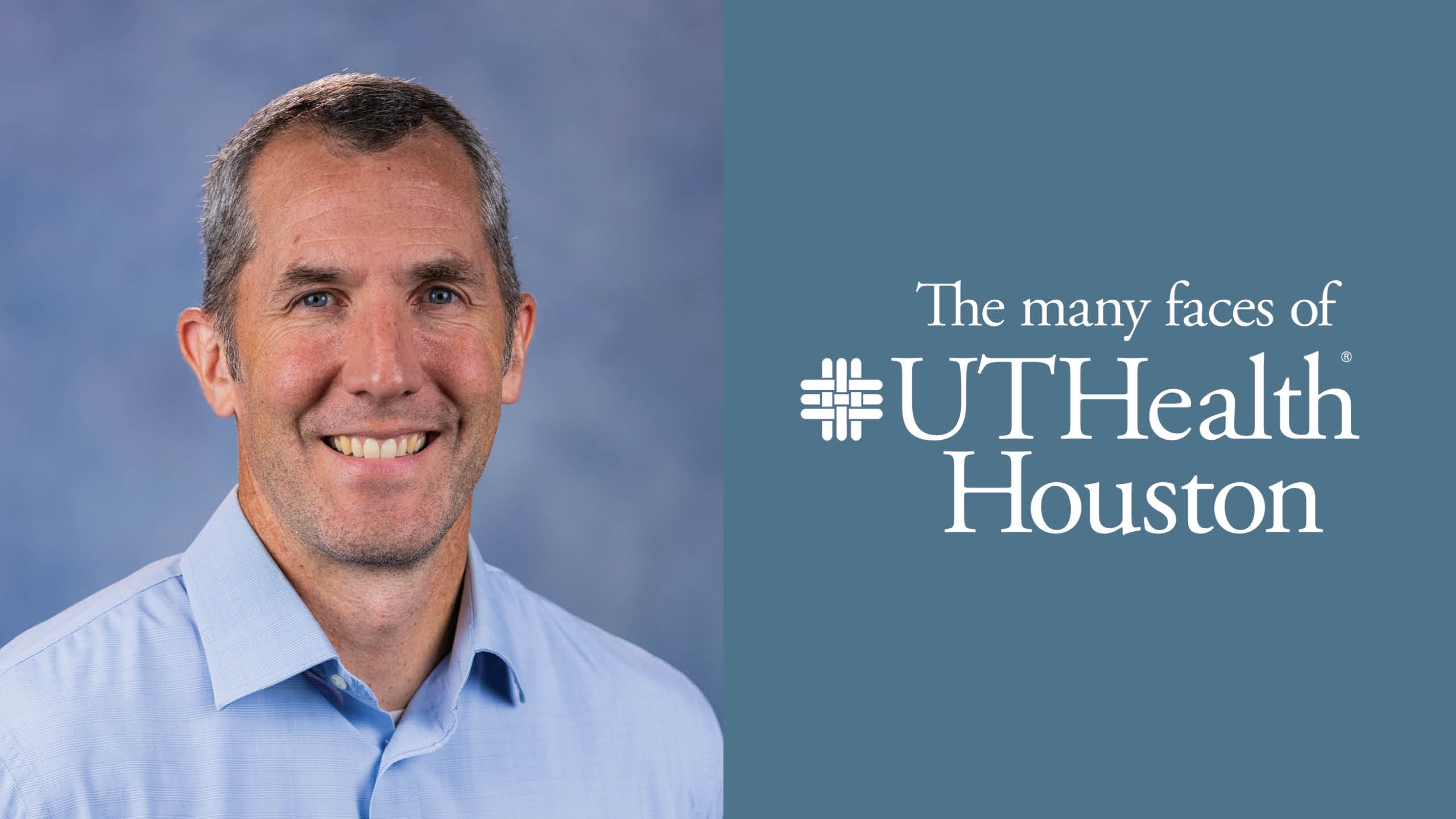 Headshot of Scott Patlovich on a graphic that reads 'The many faces of UTHealth Houston.'